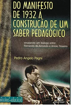 Capa do livro Do Manifesto de 1932 à Construção de Um Saber Pedagógico