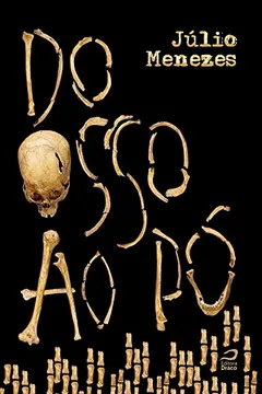Livro Do Osso ao Pó - Resumo, Resenha, PDF, etc.