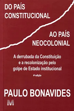 Livro Do Pais Constitucional ao Pais Neocolonial - Resumo, Resenha, PDF, etc.