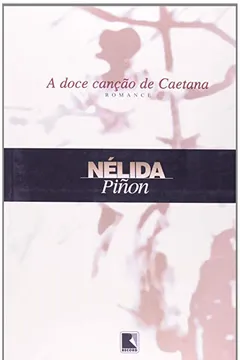 Livro Doce Canção De Caetana - Resumo, Resenha, PDF, etc.