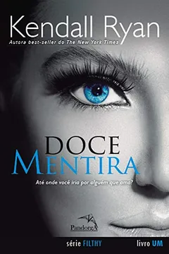 Livro Doce Mentira - Série Filthy - Resumo, Resenha, PDF, etc.