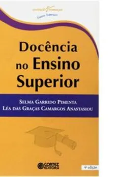 Livro Docência No Ensino Superior - Coleção Docência Em Formação - Resumo, Resenha, PDF, etc.