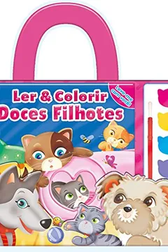 Livro Doces Filhotes. Leve-me com Você! Ler & Colorir - Resumo, Resenha, PDF, etc.