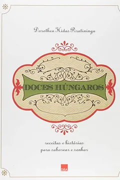 Livro Doces Hungaros - Resumo, Resenha, PDF, etc.