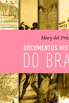 Livro Documentos Históricos do Brasil - Resumo, Resenha, PDF, etc.