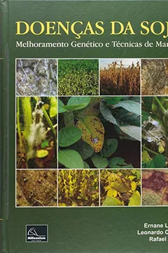Livro Doenças da Soja. Melhoramento Genético e Técnicas de Manejo - Resumo, Resenha, PDF, etc.