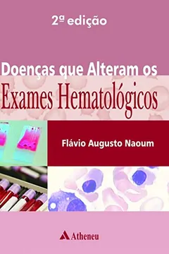 Livro Doenças que Alteram os Exames Hematoloógicos - Resumo, Resenha, PDF, etc.