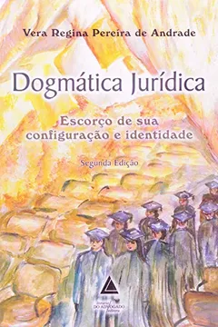 Livro Dogmática Jurídica. Escorço de Sua Configuração e Identidade - Resumo, Resenha, PDF, etc.
