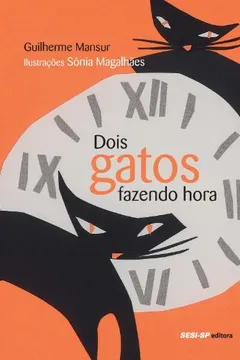 Livro Dois Gatos Fazendo Hora - Resumo, Resenha, PDF, etc.