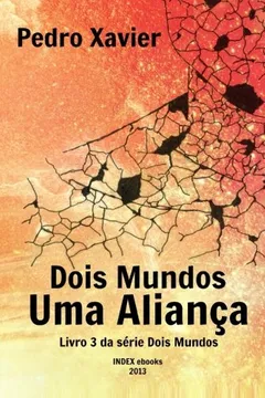 Livro Dois Mundos, Uma Alianca - Resumo, Resenha, PDF, etc.