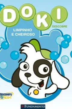 Livro Doki. Limpinho e Cheiroso - Resumo, Resenha, PDF, etc.