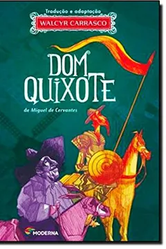 Livro Dom Quixote - Série Clássicos Universais - Resumo, Resenha, PDF, etc.