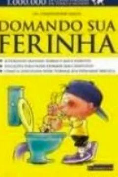 Livro Domando Sua Ferinha - Capa Para Meninos - Resumo, Resenha, PDF, etc.