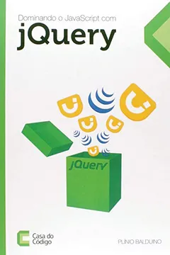 Livro Dominando JavaScript com jQuery - Resumo, Resenha, PDF, etc.