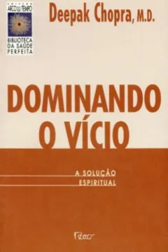 Livro Dominando O Vício - Resumo, Resenha, PDF, etc.