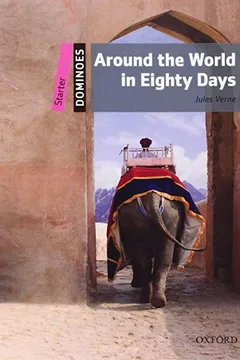 Livro Dominoes Starter Level. Around the World in Eighty Days - Resumo, Resenha, PDF, etc.