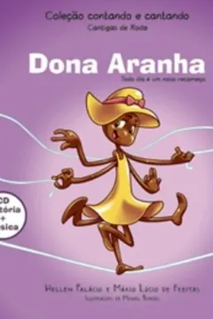 Capa do livro Dona Aranha. Todo Dia É Um Novo Recomeço