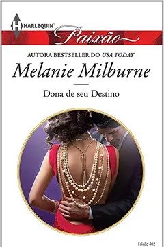 Livro Dona de Seu Destino - Coleção Harlequin Paixão. Número 402 - Resumo, Resenha, PDF, etc.