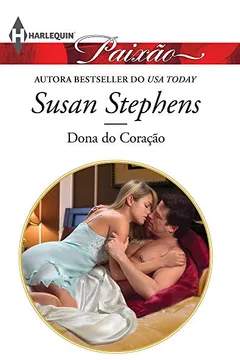 Livro Dona do Coração - Coleção Harlequin Paixão. Número 427 - Resumo, Resenha, PDF, etc.