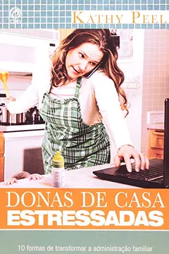 Capa do livro Donas De Casa Estressadas