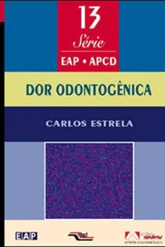 Livro Dor Odontogênica - Livro 13 - Resumo, Resenha, PDF, etc.