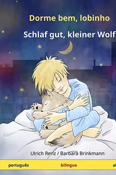 Livro Dorme Bem, Lobinho - Schlaf Gut, Kleiner Wolf. Livro Infantil Bilingue (Portugues - Alemao) - Resumo, Resenha, PDF, etc.