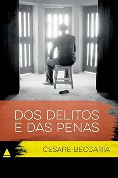 Livro Dos Delitos e das Penas - Coleção Clássicos Para Todos - Resumo, Resenha, PDF, etc.