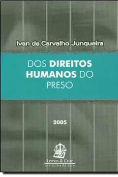 Livro Dos Direitos Humanos Do Preso - Resumo, Resenha, PDF, etc.