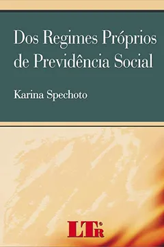 Livro Dos Regimes Próprios de Previdência Social - Resumo, Resenha, PDF, etc.
