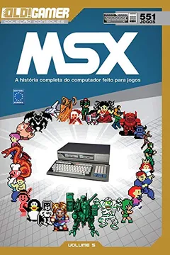 Dossiê Old!Gamer. MSX - Volume 5 PDF Vários Autores