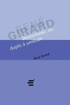 Livro Dostoiévski. Do Duplo Á Unidade - Resumo, Resenha, PDF, etc.
