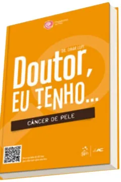 Livro Doutor, Eu Tenho... Cancer De Pele - Resumo, Resenha, PDF, etc.