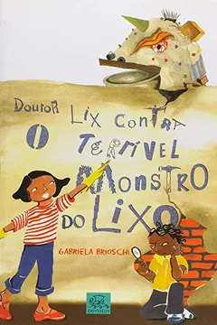 Livro Doutor Lix Contra O Terrivel Monstro Do Lixo - Resumo, Resenha, PDF, etc.