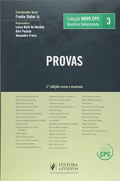 Livro Doutrina Selecionada. Processo de Conhecimento. Provas - Coleção Novo CPC. Volume 3 - Resumo, Resenha, PDF, etc.