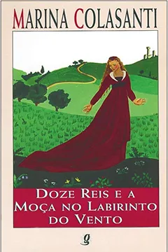 Livro Doze Reis e a Moça no Labirinto do Vento - Resumo, Resenha, PDF, etc.