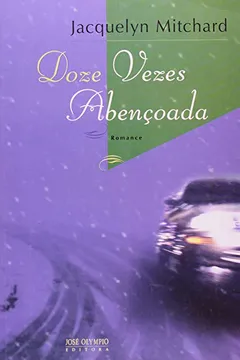 Livro Doze Vezes Abençoada - Resumo, Resenha, PDF, etc.