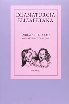 Livro Dramaturgia Elizabetana - Volume 33 - Resumo, Resenha, PDF, etc.