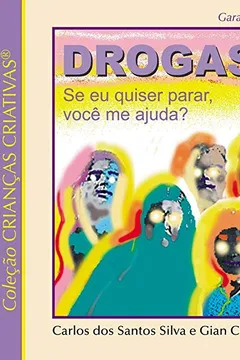 Livro Drogas! Se Eu Quiser Parar, Você Me Ajuda? - Resumo, Resenha, PDF, etc.