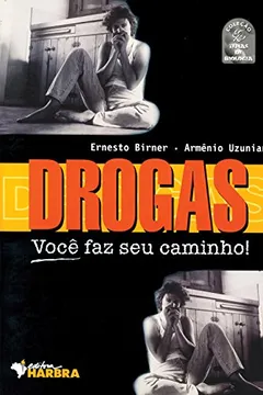 Livro Drogas. Você Faz Seu Caminho! - Resumo, Resenha, PDF, etc.