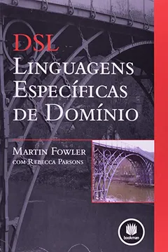 Capa do livro DSL. Linguagens Específicas de Domínio