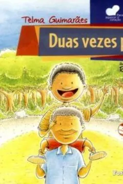 Livro Duas Vezes Pai - Resumo, Resenha, PDF, etc.