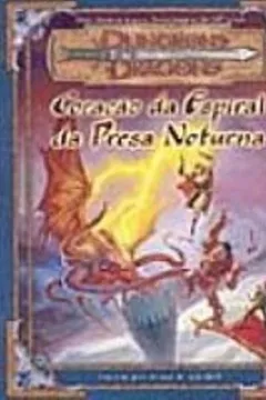 Livro Dungeons E Dragons. Coração Da Espiral Da Presa Noturna. Aventura 5 - Resumo, Resenha, PDF, etc.