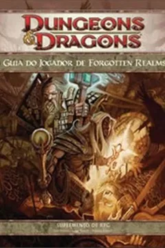 Livro Dungeons E Dragons. Guia Do Jogador De Forgotten Realms - Resumo, Resenha, PDF, etc.