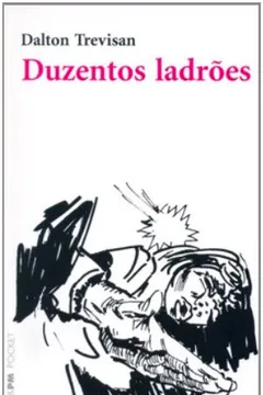 Livro Duzentos Ladrões - Coleção L&PM Pocket - Resumo, Resenha, PDF, etc.