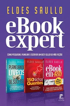 Livro E-Book Expert: Como Planejar, Pesquisar O Mercado E Escrever Um Best-Seller de Nao Ficcao - Resumo, Resenha, PDF, etc.