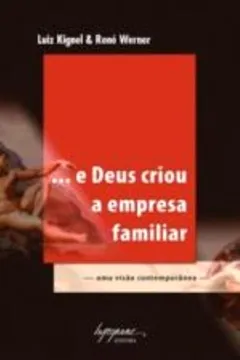 Livro E Deus Criou a Empresa Familiar - Resumo, Resenha, PDF, etc.