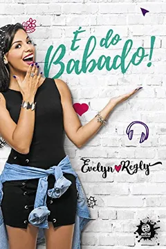 Livro É do Babado! - Resumo, Resenha, PDF, etc.