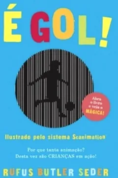 Livro É Gol! Por Que Tanta Animação? - Resumo, Resenha, PDF, etc.