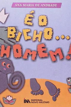 Livro E O Bicho ... Homem? - Resumo, Resenha, PDF, etc.