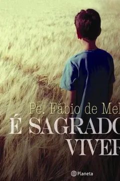 Livro É Sagrado Viver - Resumo, Resenha, PDF, etc.